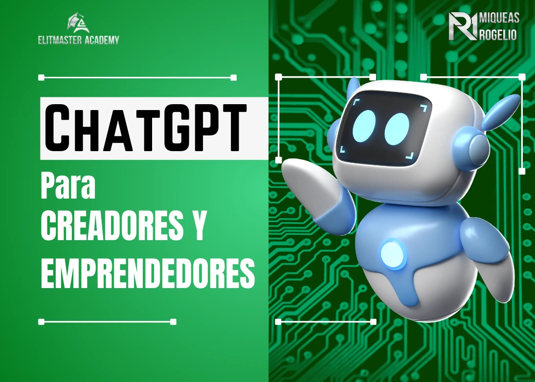 ChatGPT Para creadores y emprendedores